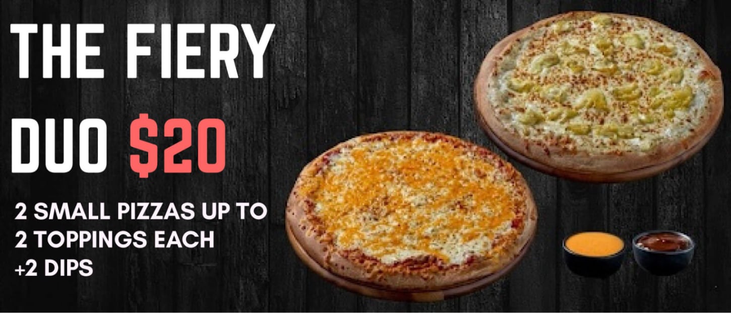 2 small pizzas upto 3 toppings each + 2 dips $20